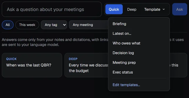 The Template menu open under the question box: Briefing, Latest on…, Who owes what, Decision log, Meeting prep, Exec status, and Edit templates… at the bottom.