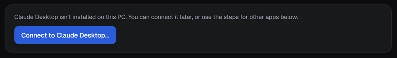The Claude Desktop section when it is not installed, with the message and the connect button.
